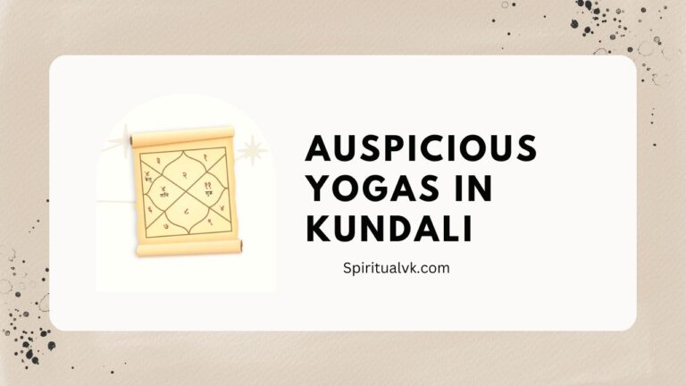 Auspicious Yogas in Kundali in Vedic Astrology