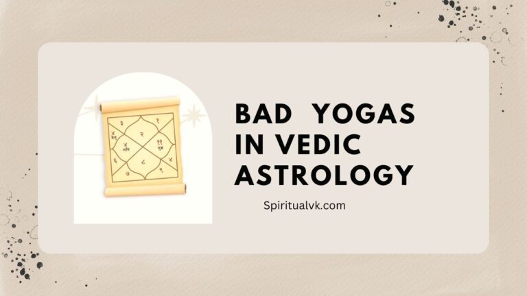 Bad Yogas in Vedic Astrology