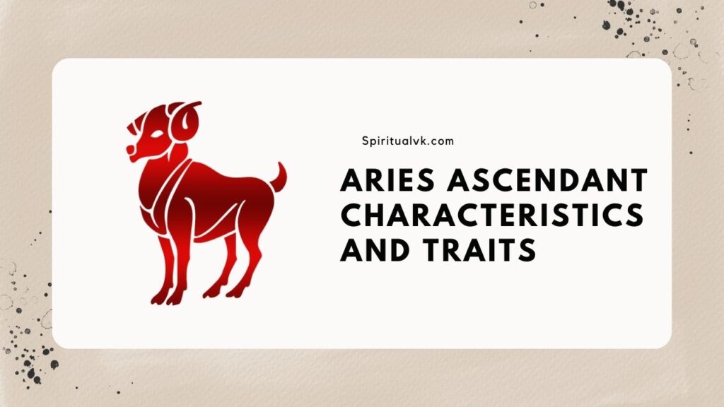 Aries Ascendant Characteristics and Traits